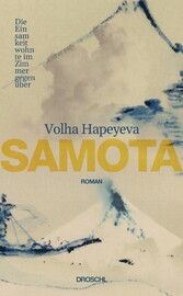 Samota - Die Einsamkeit wohnte im Zimmer gegenüber. Roman
